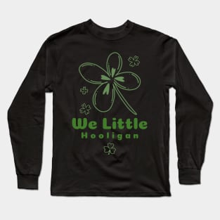 We Little Hooligan Long Sleeve T-Shirt